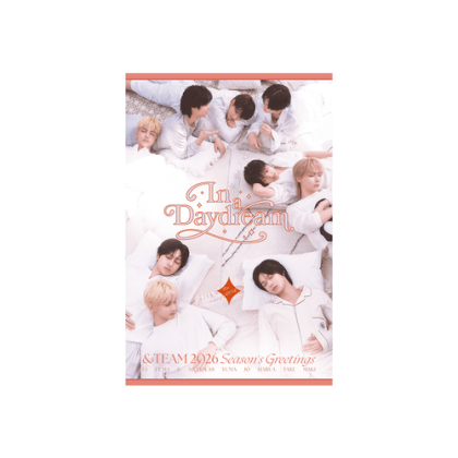 &TEAM - 2026 SEASON` GREETINGS 'In a Daydream' PRE - ORDER 