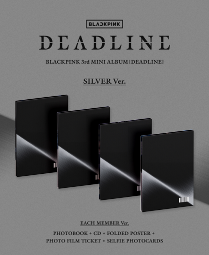 BLACKPINK - DEADLINE SILVER Ver. (Set) + Weverse Gift (WS)  PRE - ORDER 