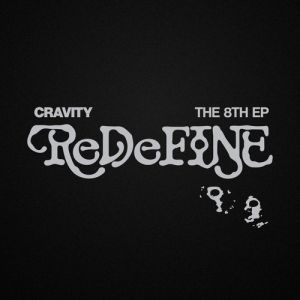 CRAVITY - THE 8TH EP [ReDeFINE] (Re VER.) PRE - ORDER 