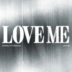 SHOWNU X HYUNGWON LOVE ME Digipack Version