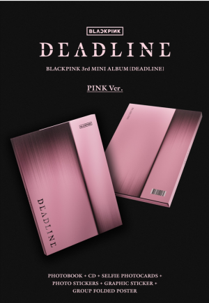 BLACKPINK - 3rd MINI ALBUM [DEADLINE] (BLACK Ver./ PINK Ver.) PRE - ORDER 